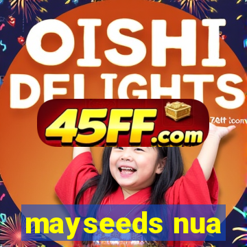 mayseeds nua